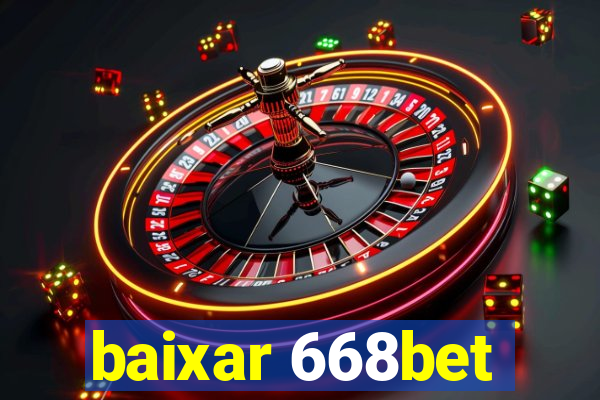 baixar 668bet